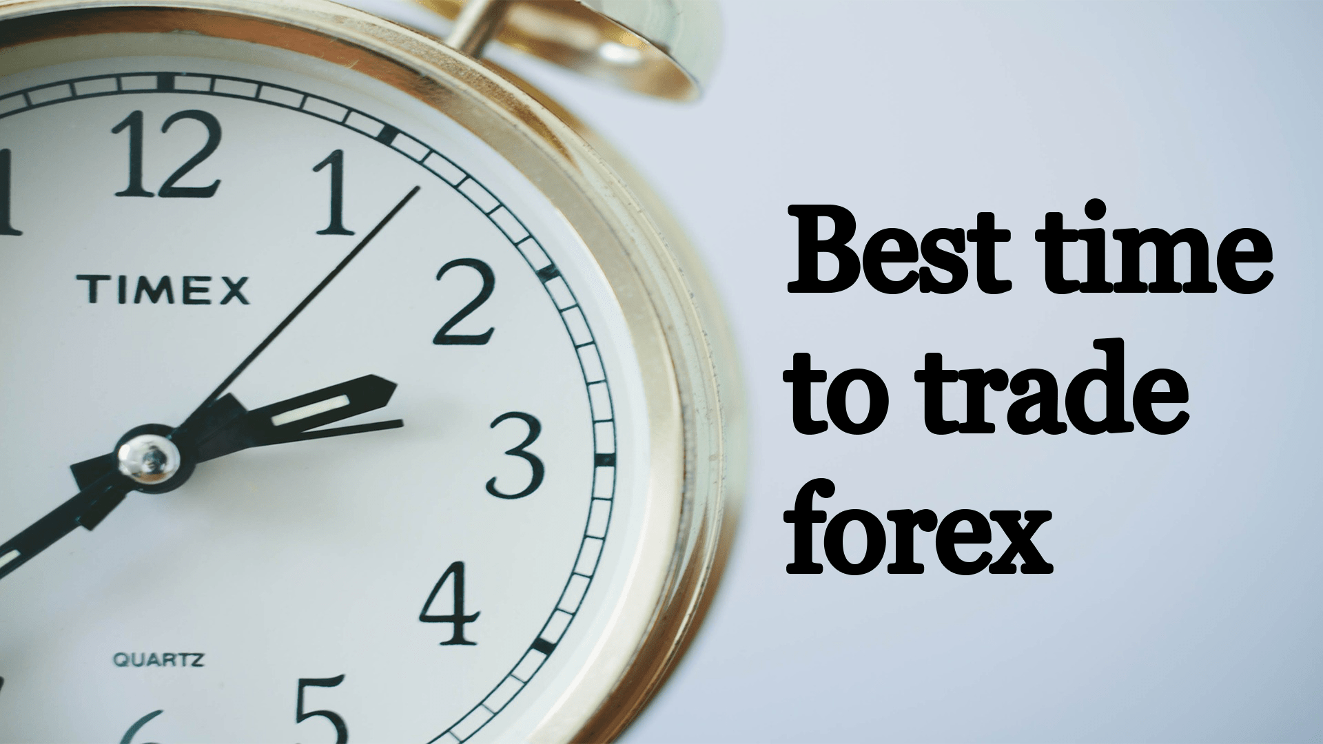 best time to trade forex