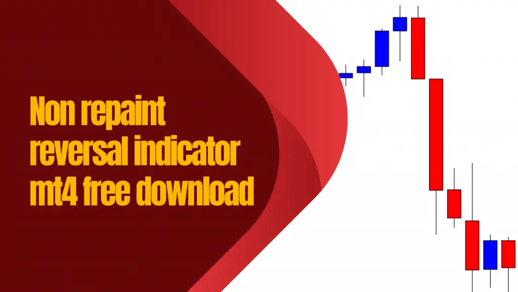 Non repaint reversal indicator mt4 free download