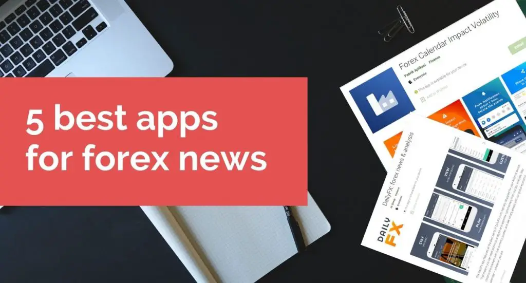 5 best app for forex news
