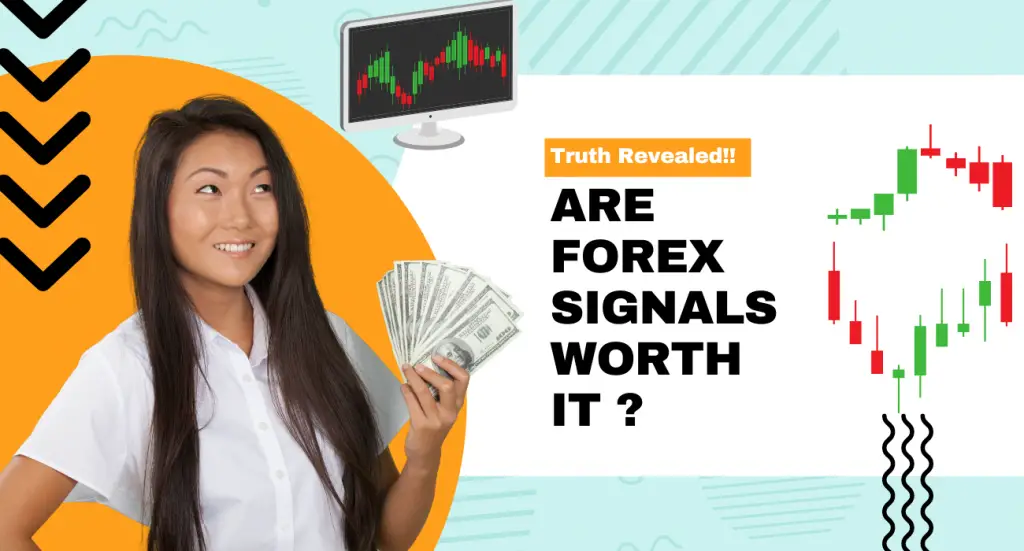 Are forex signals worth it 