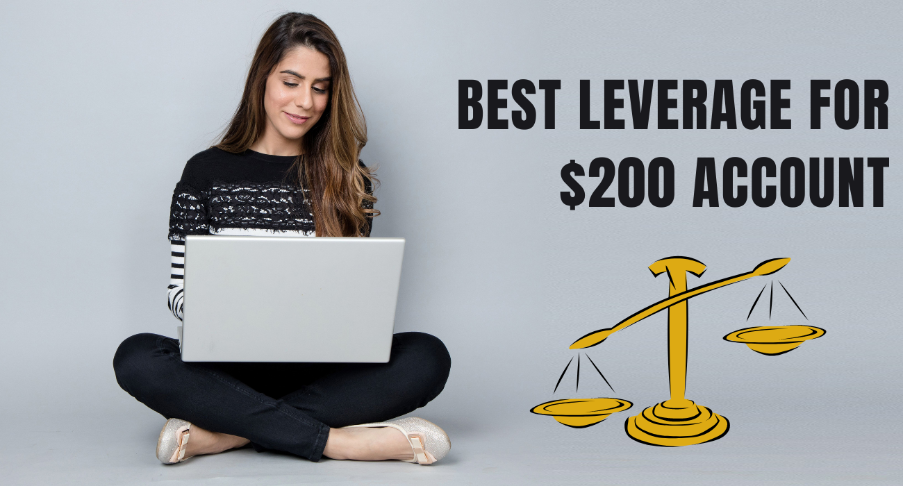 Best leverage for $200 account